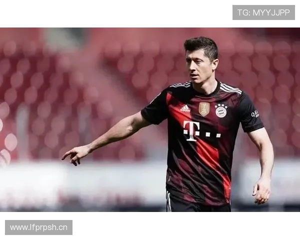 莱万关键战表现与传奇门槛：是否缺乏经典战役